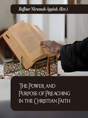 cover image of The Power and Purpose of Preaching in the Christian Faith